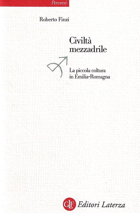Civiltà mezzadrile. La piccola coltura in Emilia Romagna