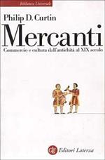Mercanti. Commercio e cultura dall'antichità al XIX secolo