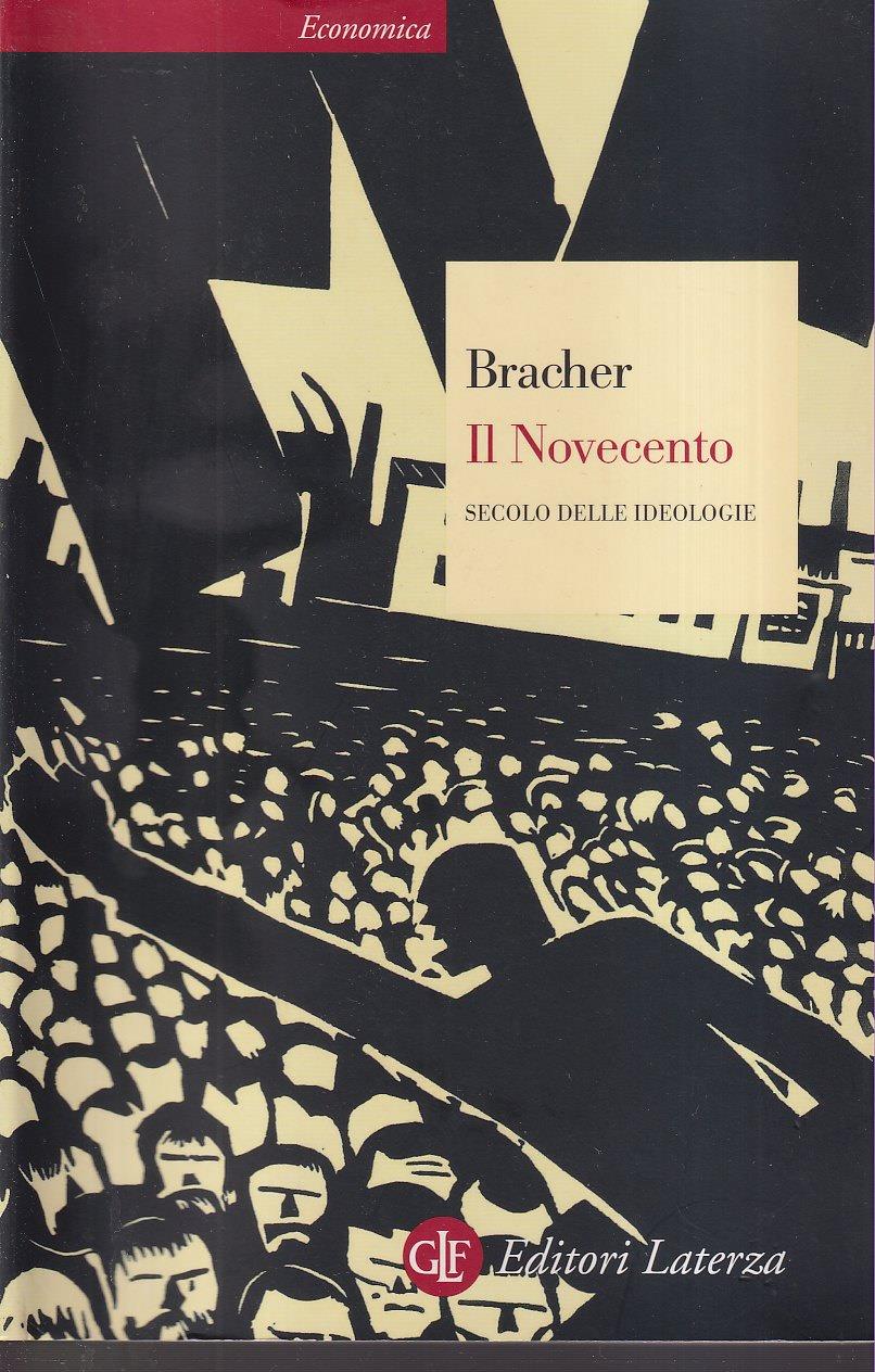 Il Novecento. Secolo delle ideologie