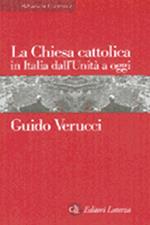 La Chiesa cattolica in Italia dall'Unità a oggi