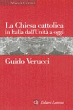 La Chiesa cattolica in Italia dall'Unità a oggi