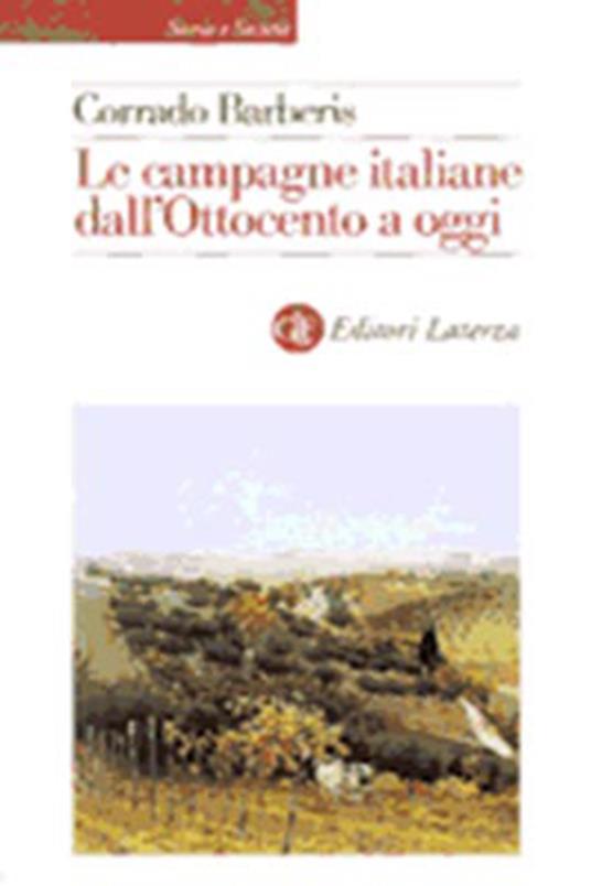 Le campagne italiane dall'Ottocento a oggi - Corrado Barberis - copertina