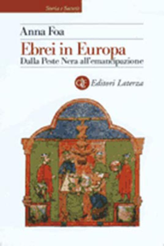 Ebrei in Europa. Dalla Peste Nera all'emancipazione - Anna Foa - copertina