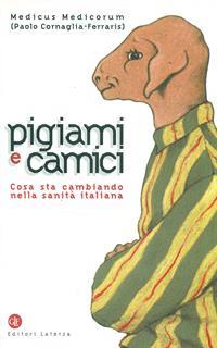 Pigiami e camici. Cosa sta cambiando nella sanità italiana
