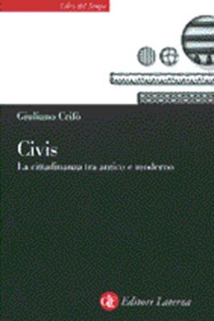Civis. La cittadinanza tra antico e moderno - Giuliano Crifò - copertina