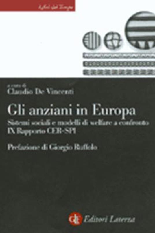 Gli anziani in Europa. Sistemi sociali e modelli di welfare a confronto. 9º rapporto CER-SPI - copertina