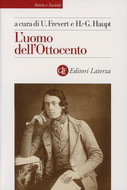 L' uomo dell'Ottocento - Ute Frevert,Heinz G. Haupt - copertina