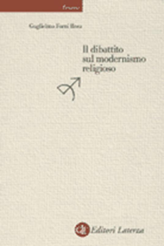 Il dibattito sul modernismo religioso - Guglielmo Forni Rosa - copertina