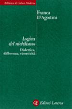 Logica del nichilismo. Dialettica, differenza, ricorsività