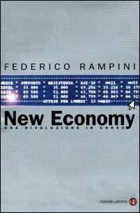 New Economy. Una rivoluzione in corso - Federico Rampini - copertina