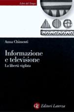 Informazione e televisione. La libertà vigilata