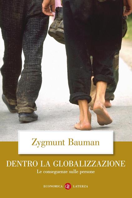 Dentro la globalizzazione. Le conseguenze sulle persone - Zygmunt Bauman - copertina