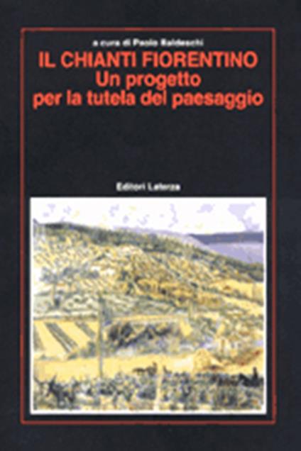 Il Chianti fiorentino. Un progetto per la tutela del paesaggio - copertina