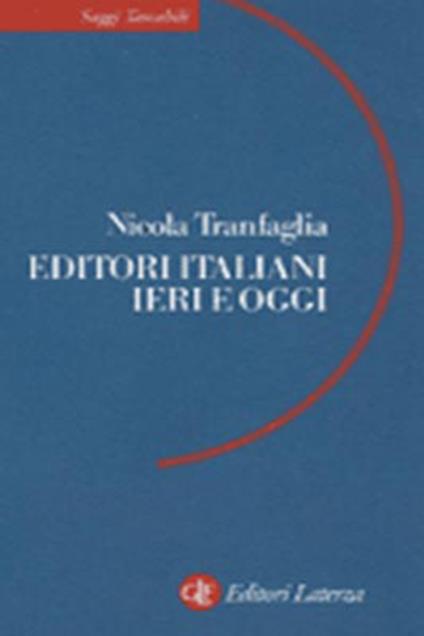 Editori italiani ieri e oggi - Nicola Tranfaglia - copertina