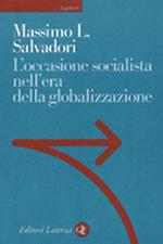 L' occasione socialista nell'epoca della globalizzazione