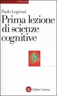 Prima lezione di scienze cognitive - Paolo Legrenzi - copertina