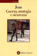 Guerra, strategia e sicurezza