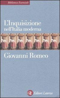 L' Inquisizione nell'Italia moderna - Giovanni Romeo - copertina