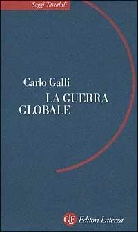 La guerra globale - Carlo Galli - copertina