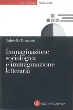 Immaginazione sociologica e immaginazione letteraria