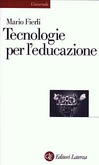 Tecnologie per l'educazione - Mario Fierli - copertina
