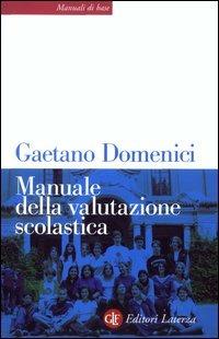 Manuale della valutazione scolastica - Gaetano Domenici - copertina