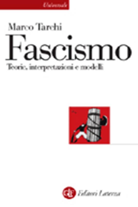 Il fascismo. Teorie, interpretazioni, modelli - Marco Tarchi - copertina