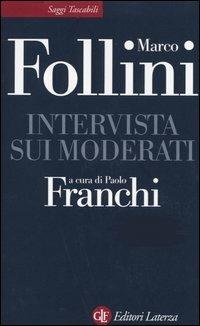 Intervista sui moderati - Marco Follini - copertina