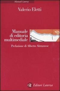 Manuale di editoria multimediale - Valerio Eletti - copertina