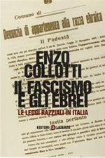 Il fascismo e gli ebrei. Le leggi razziali in Italia