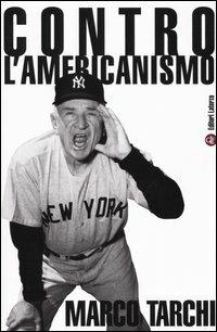 Contro l'americanismo - Marco Tarchi - copertina