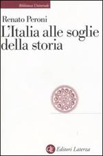 L' Italia alle soglie della storia