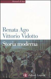 Storia moderna - Renata Ago,Vittorio Vidotto - copertina