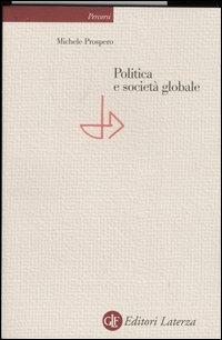 Politica e società globale - Michele Prospero - copertina