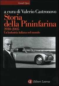 Libro Storia della Pininfarina (1930-2005). Un'industria italiana nel mondo 