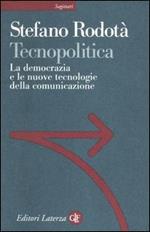 Tecnopolitica. La democrazia e le nuove tecnologie della comunicazione