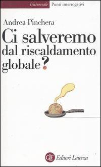 Ci salveremo dal riscaldamento globale? - Andrea Pinchera - 3