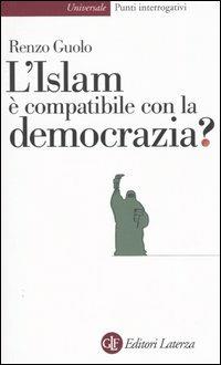 L' Islam è compatibile con la democrazia? - Renzo Guolo - copertina