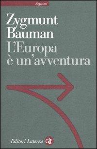 L' Europa è un'avventura - Zygmunt Bauman - copertina