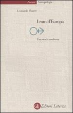 I rom d'Europa. Una storia moderna