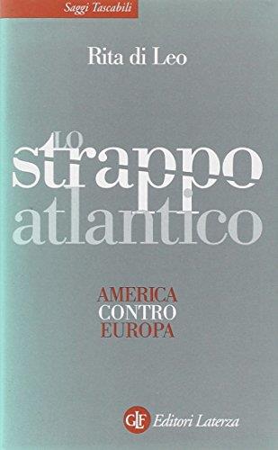 Lo strappo atlantico. America contro Europa