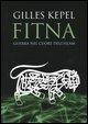 Fitna. Guerra nel cuore dell'Islam - Gilles Kepel - copertina