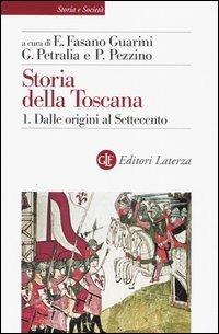 Storia della Toscana. Vol. 1: Dalle origini al Settecento. - copertina
