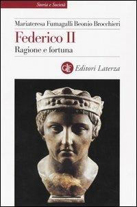 Federico II. Ragione e fortuna - M. Fumagalli Beonio Brocchieri - copertina