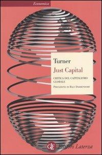 Just Capital. Critica del capitalismo globale - Adair Turner - copertina
