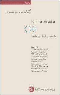 Europa adriatica. Storia, relazioni, economia - copertina