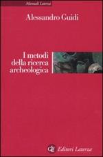 I metodi della ricerca archeologica