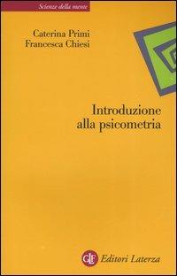 Introduzione alla psicometria - Caterina Primi,Francesca Chiesi - copertina