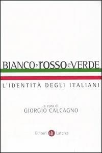 Bianco, rosso e verde. L'identità degli italiani - copertina