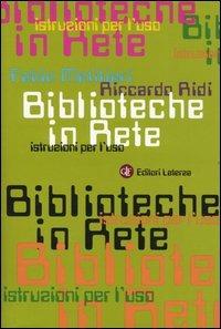 Biblioteche in rete. Istruzioni per l'uso - Fabio Metitieri,Riccardo Ridi - copertina